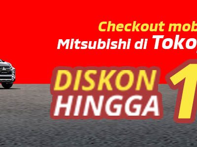 Beli Mobil Mitsubishi di Tokopedia Extra Diskon Hingga Rp 10 Juta